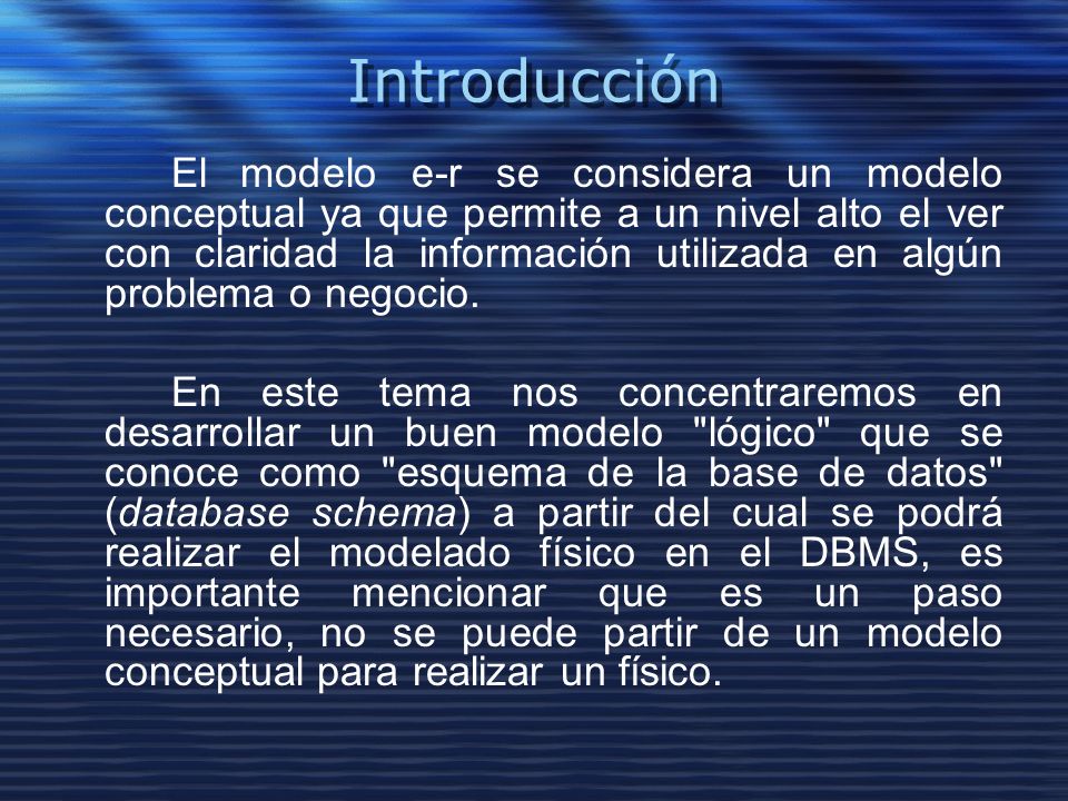 El modelo de datos relacional. Introducción El modelo e-r se considera un  modelo conceptual ya que permite a un nivel alto el ver con claridad la  información. - ppt descargar