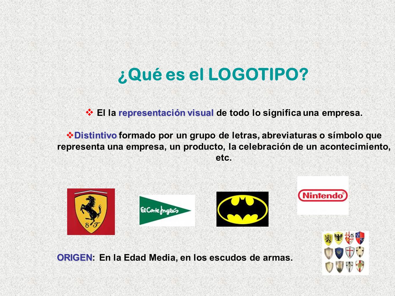 2. QUÉ ES EL LOGOTIPO. ¿Qué es el LOGOTIPO? representación visual  El la  representación visual de todo lo significa una empresa.  Distintivo   Distintivo. - ppt descargar