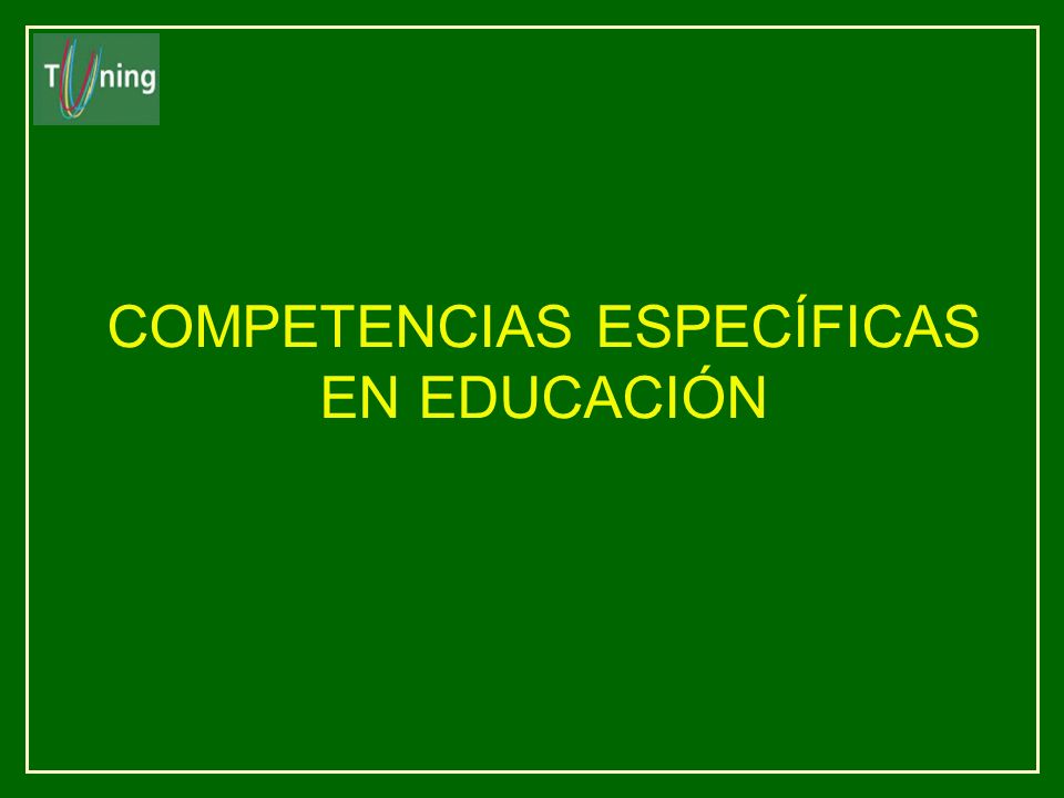 COMPETENCIAS ESPECÍFICAS EN EDUCACIÓN