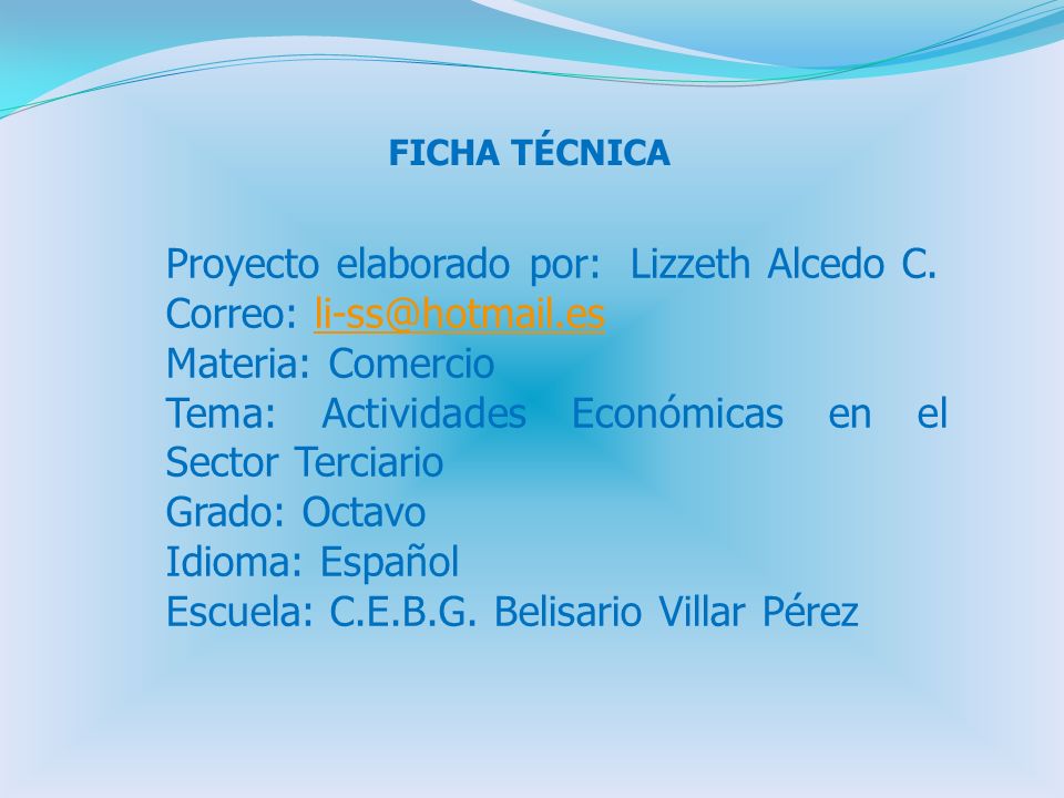FICHA TÉCNICA Proyecto elaborado por: Lizzeth Alcedo C.