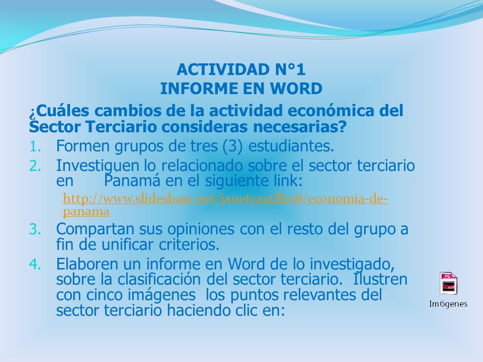 ACTIVIDAD N°1 INFORME EN WORD ¿ Cuáles cambios de la actividad económica del Sector Terciario consideras necesarias.