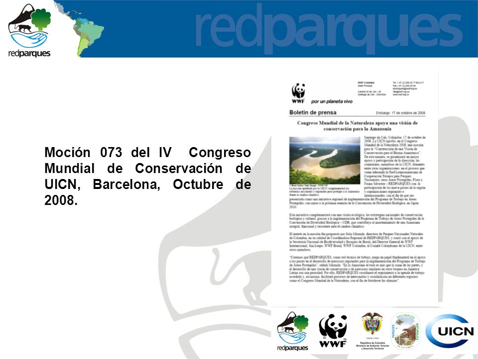 Moción 073 del IV Congreso Mundial de Conservación de UICN, Barcelona, Octubre de 2008.