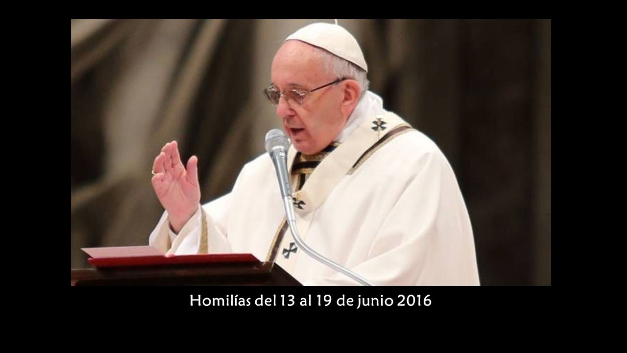 Enseñanzas del Papa Francisco No. 186 Enseñanzas del Papa Francisco No. 186