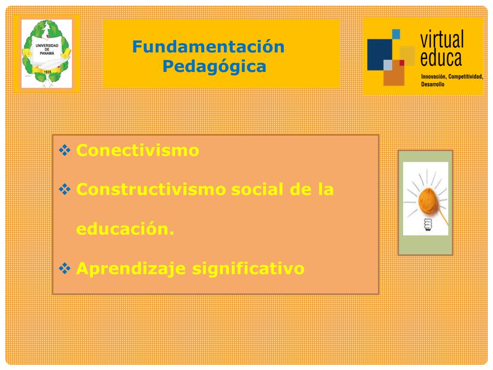  Conectivismo  Constructivismo social de la educación.
