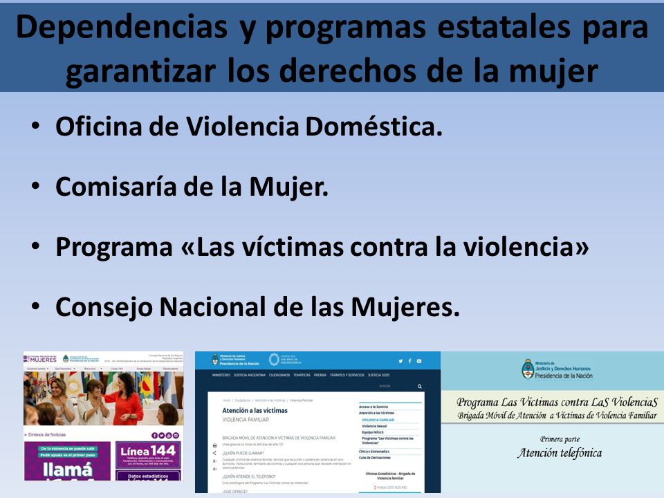 Dependencias y programas estatales para garantizar los derechos de la mujer Oficina de Violencia Doméstica.