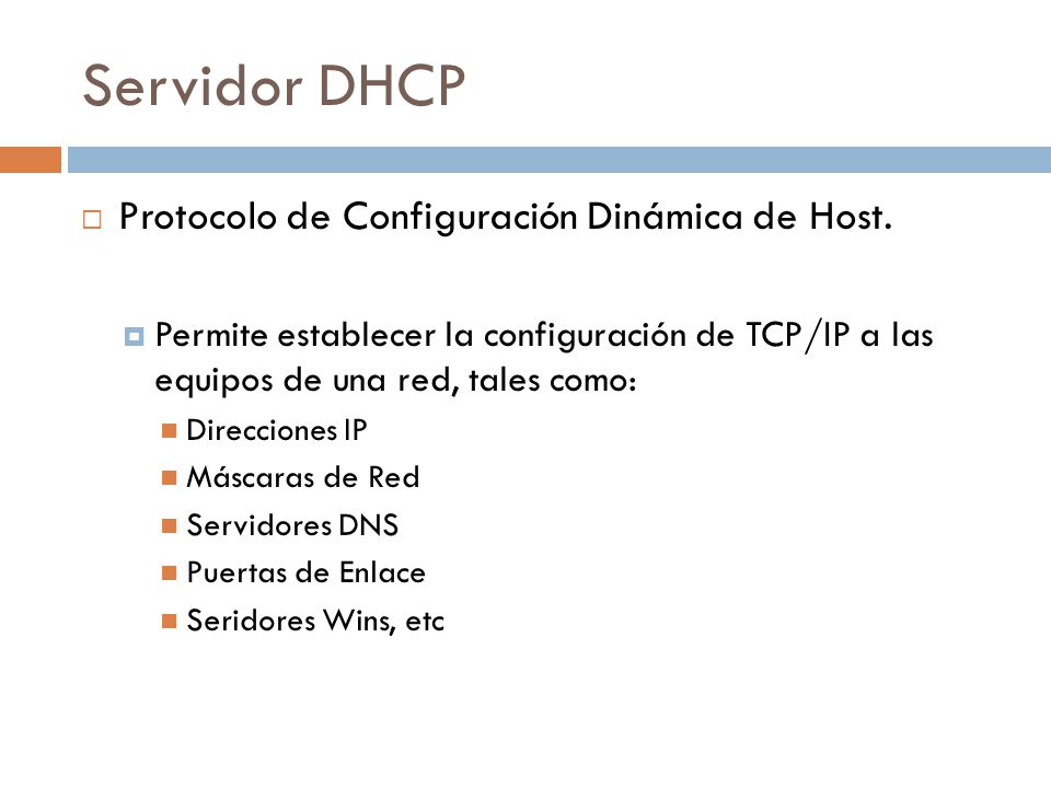 Servidor DHCP Protocolo de Configuración Dinámica de Host.