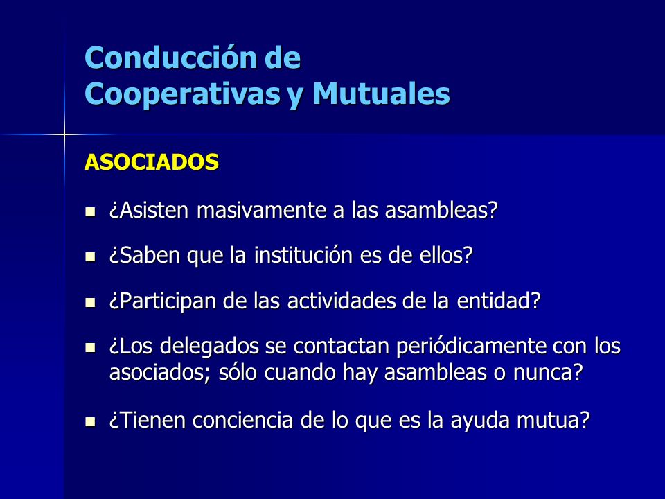 Conducción de Cooperativas y Mutuales ASOCIADOS ¿Asisten masivamente a las asambleas.