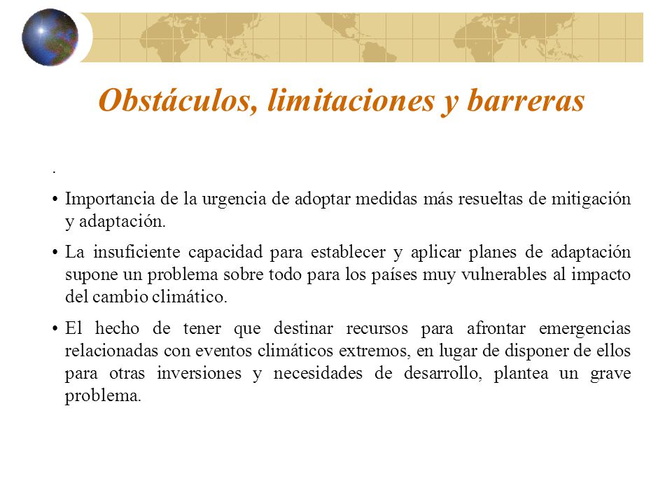 Obstáculos, limitaciones y barreras.