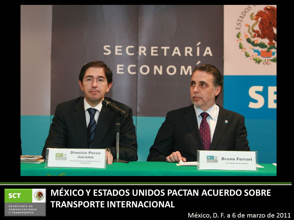 MÉXICO Y ESTADOS UNIDOS PACTAN ACUERDO SOBRE TRANSPORTE INTERNACIONAL México, D.