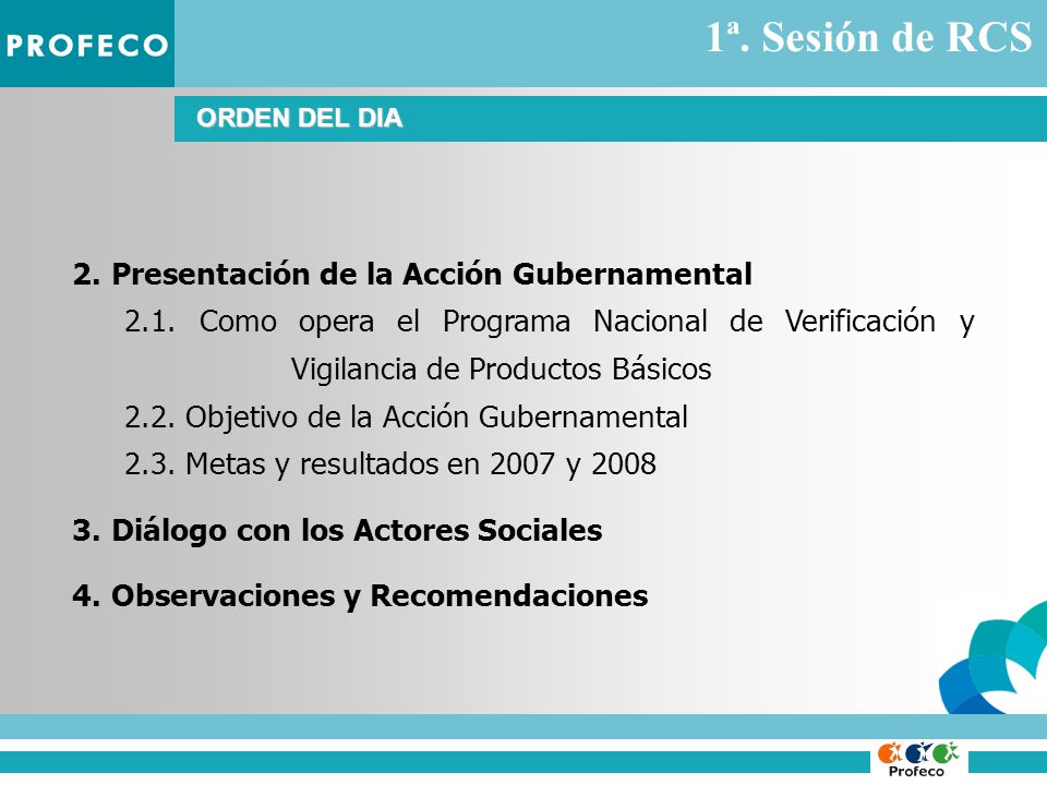 ORDEN DEL DIA 2.Presentación de la Acción Gubernamental 2.1.