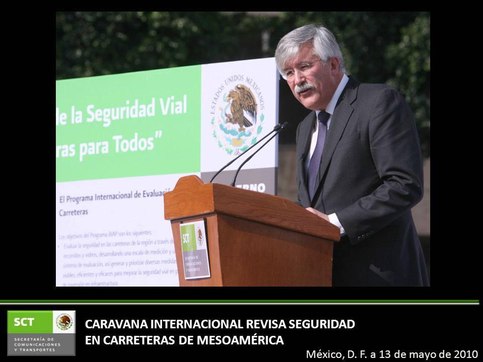 CARAVANA INTERNACIONAL REVISA SEGURIDAD EN CARRETERAS DE MESOAMÉRICA México, D.