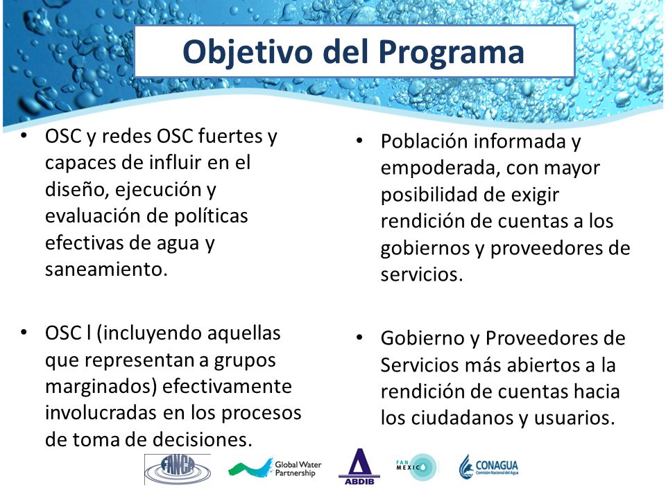 OSC y redes OSC fuertes y capaces de influir en el diseño, ejecución y evaluación de políticas efectivas de agua y saneamiento.