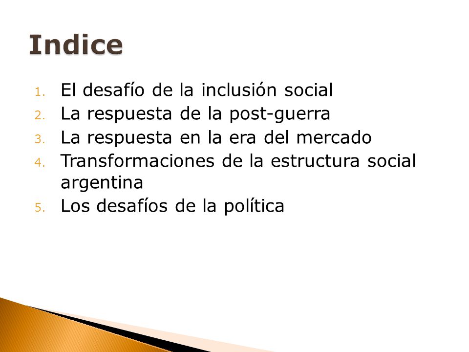 1. El desafío de la inclusión social 2. La respuesta de la post-guerra 3.