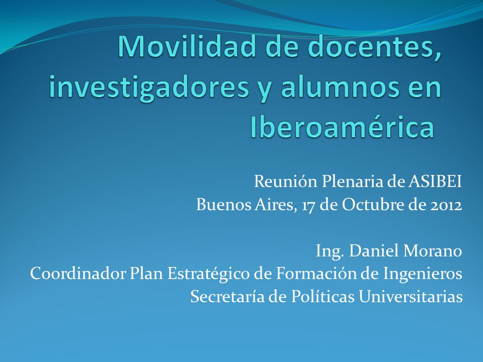 Reunión Plenaria de ASIBEI Buenos Aires, 17 de Octubre de 2012 Ing.