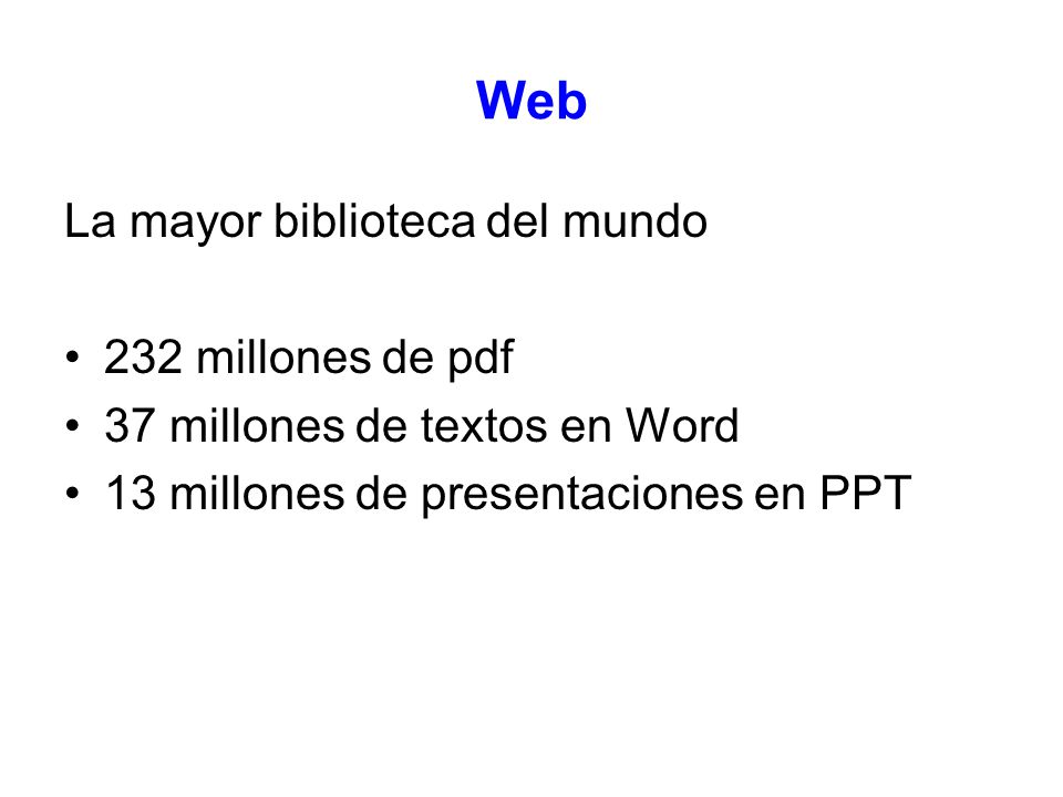 Web La mayor biblioteca del mundo 232 millones de pdf 37 millones de textos en Word 13 millones de presentaciones en PPT