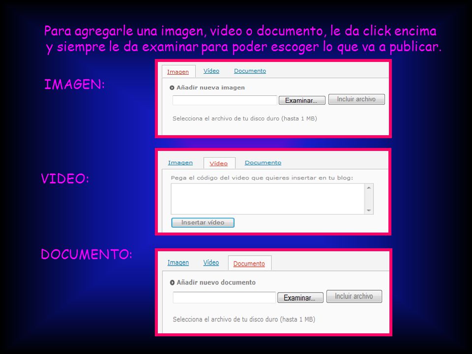 Para agregarle una imagen, video o documento, le da click encima y siempre le da examinar para poder escoger lo que va a publicar.