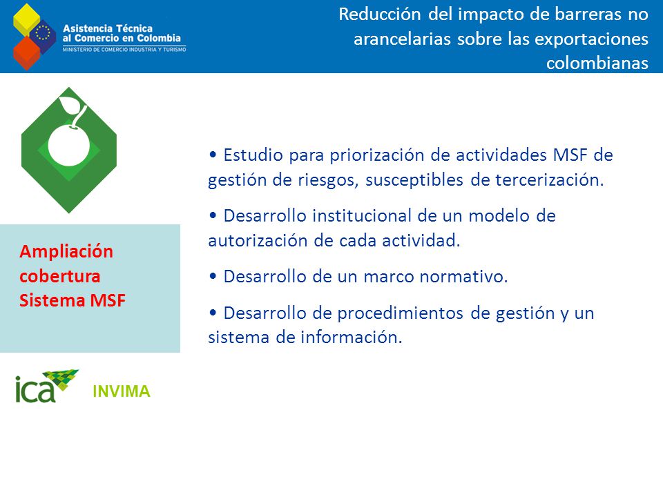 Reducción del impacto de barreras no arancelarias sobre las exportaciones colombianas Estudio para priorización de actividades MSF de gestión de riesgos, susceptibles de tercerización.