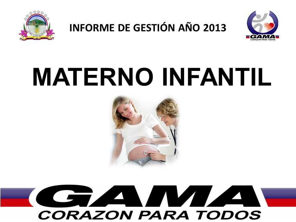 INFORME DE GESTIÓN AÑO 2013 MATERNO INFANTIL