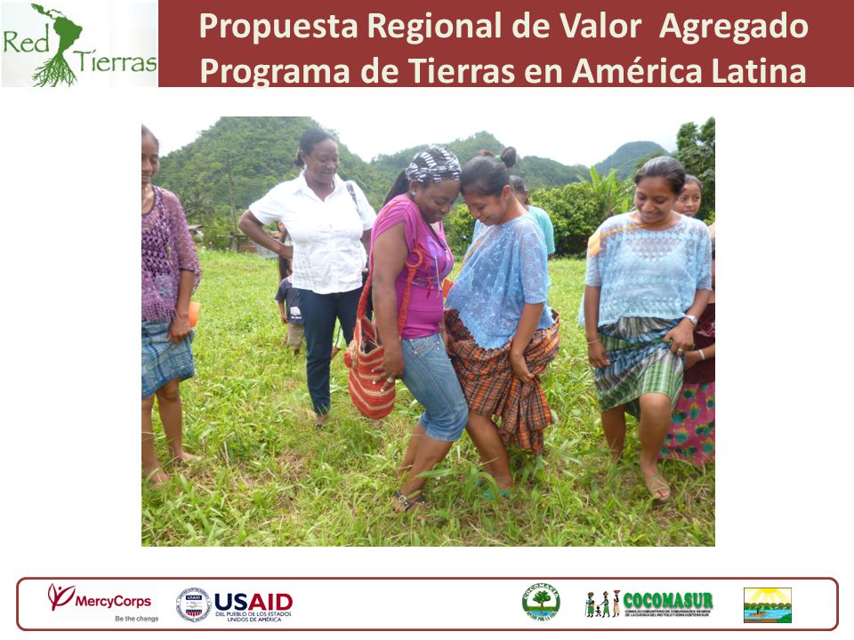 Propuesta Regional de Valor Agregado Programa de Tierras en América Latina