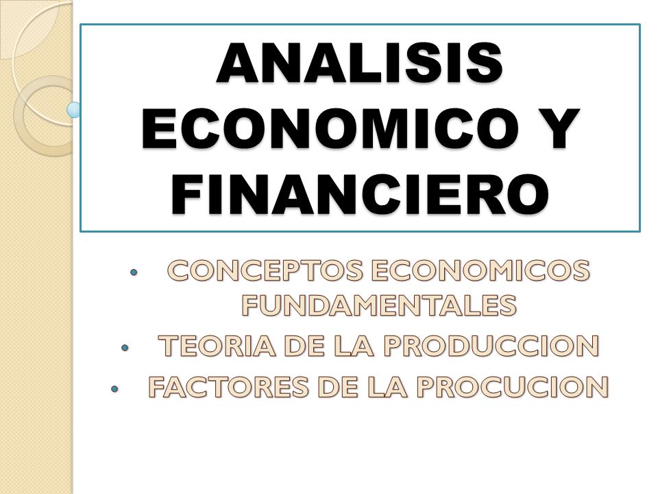 ANALISIS ECONOMICO Y FINANCIERO