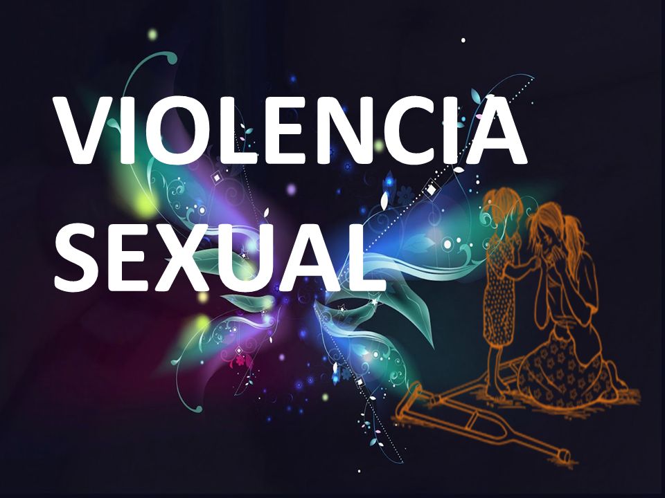 VIOLENCIA SEXUAL