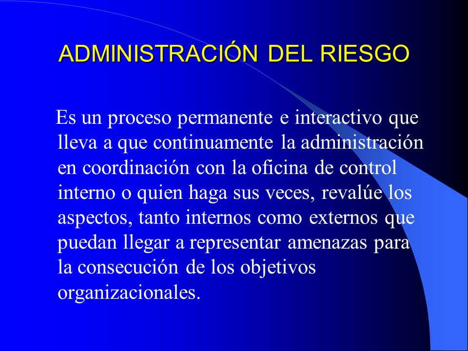 ADMINISTRACION DE RIESGOS Objetivos Generales  Que los participantes  cuenten con los elementos conceptuales que les permitan en su organización  revaluar. - ppt descargar