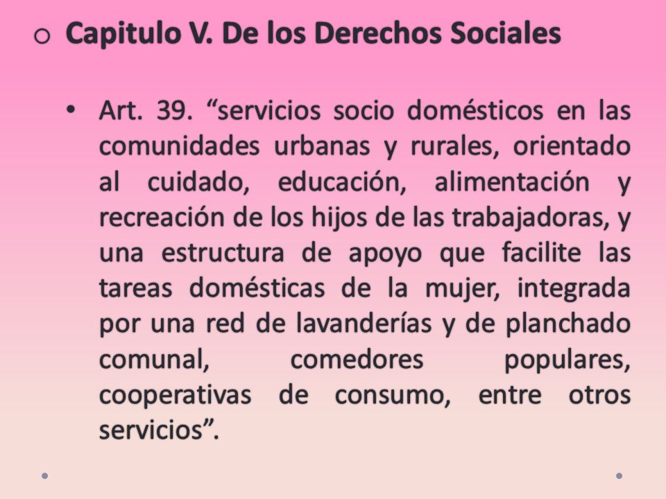 o Capitulo V. De los Derechos Sociales Art. 39.