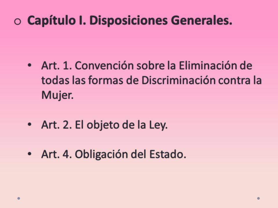 o Capítulo I. Disposiciones Generales. Art. 1.