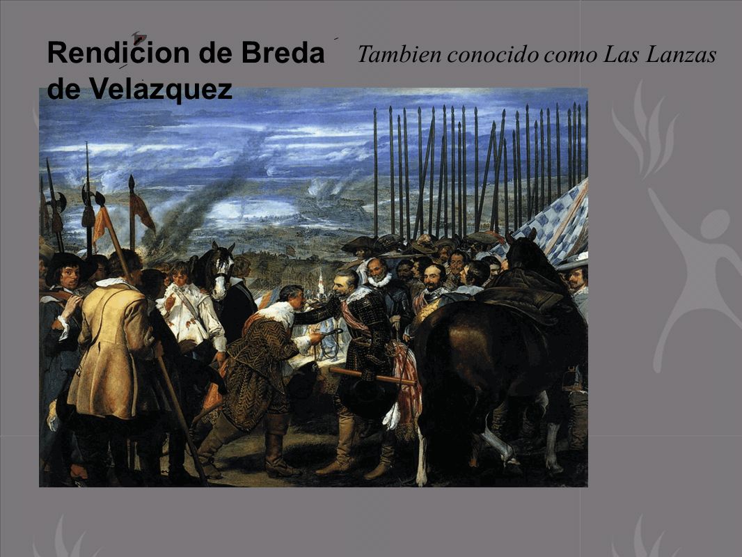 Rendicion de Breda de Velazquez Tambien conocido como Las Lanzas