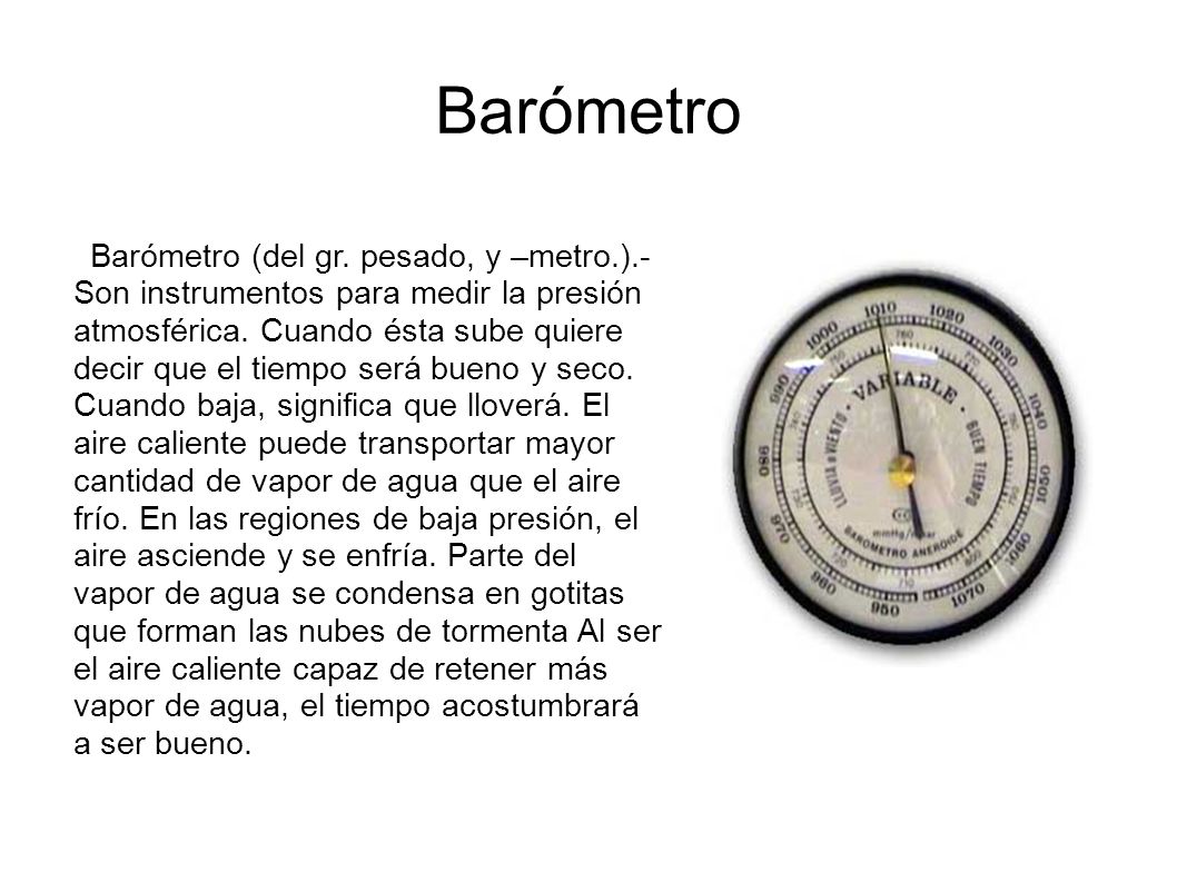 Barómetro Barómetro (del gr.