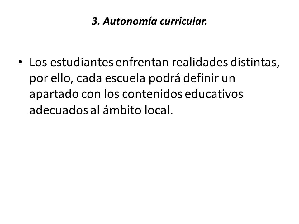 3. Autonomía curricular.