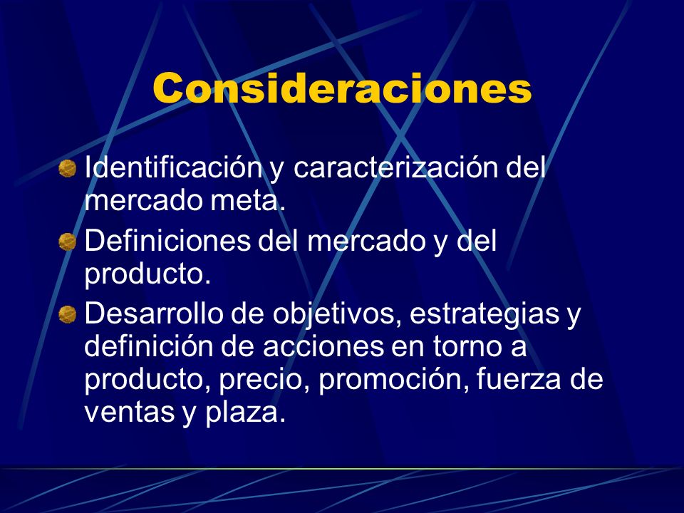 Consideraciones Identificación y caracterización del mercado meta.