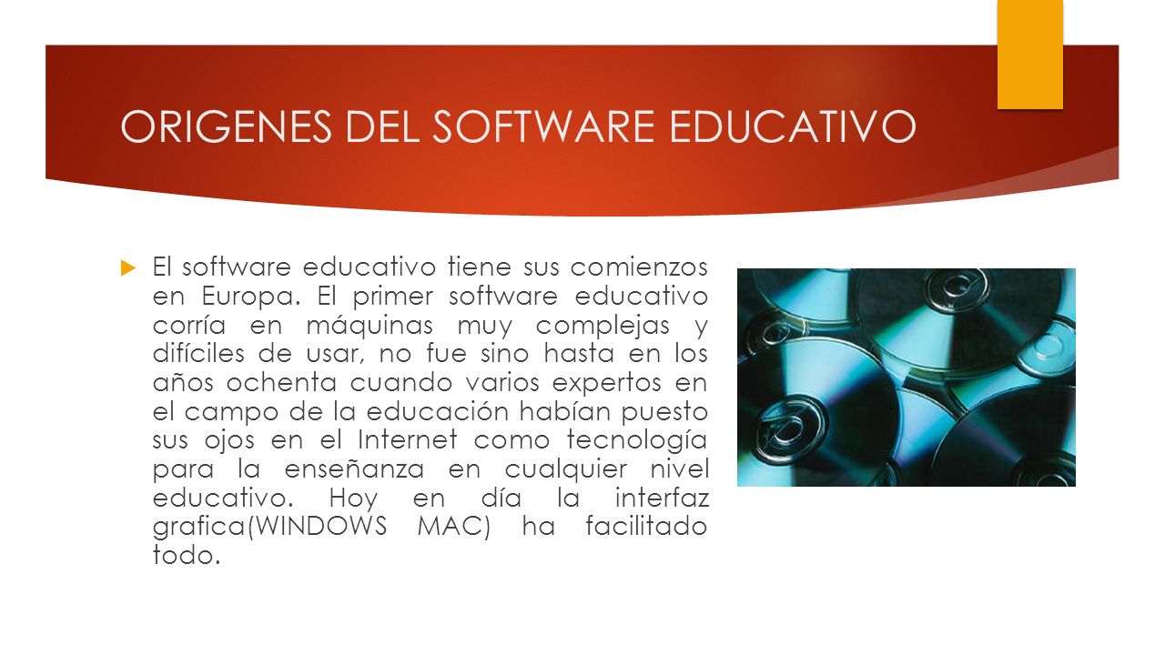 ORIGENES DEL SOFTWARE EDUCATIVO  El software educativo tiene sus comienzos en Europa.