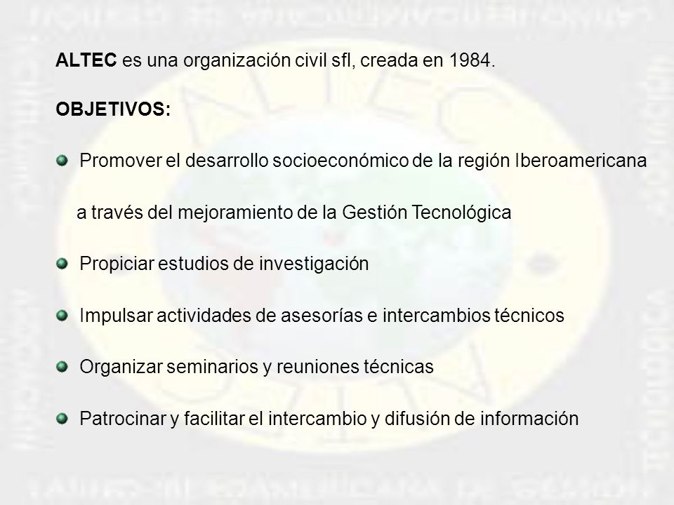 ALTEC es una organización civil sfl, creada en 1984.