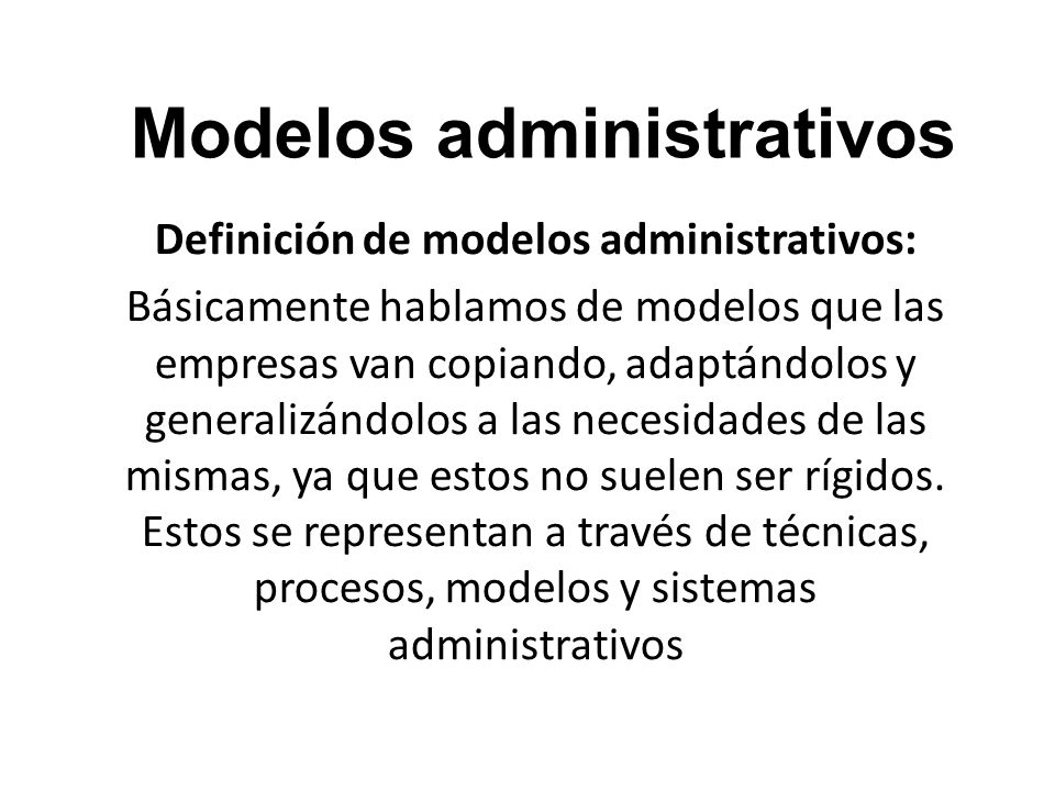 Introducir 51+ imagen definicion de modelo administrativo
