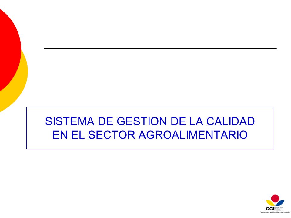 SISTEMA DE GESTION DE LA CALIDAD EN EL SECTOR AGROALIMENTARIO