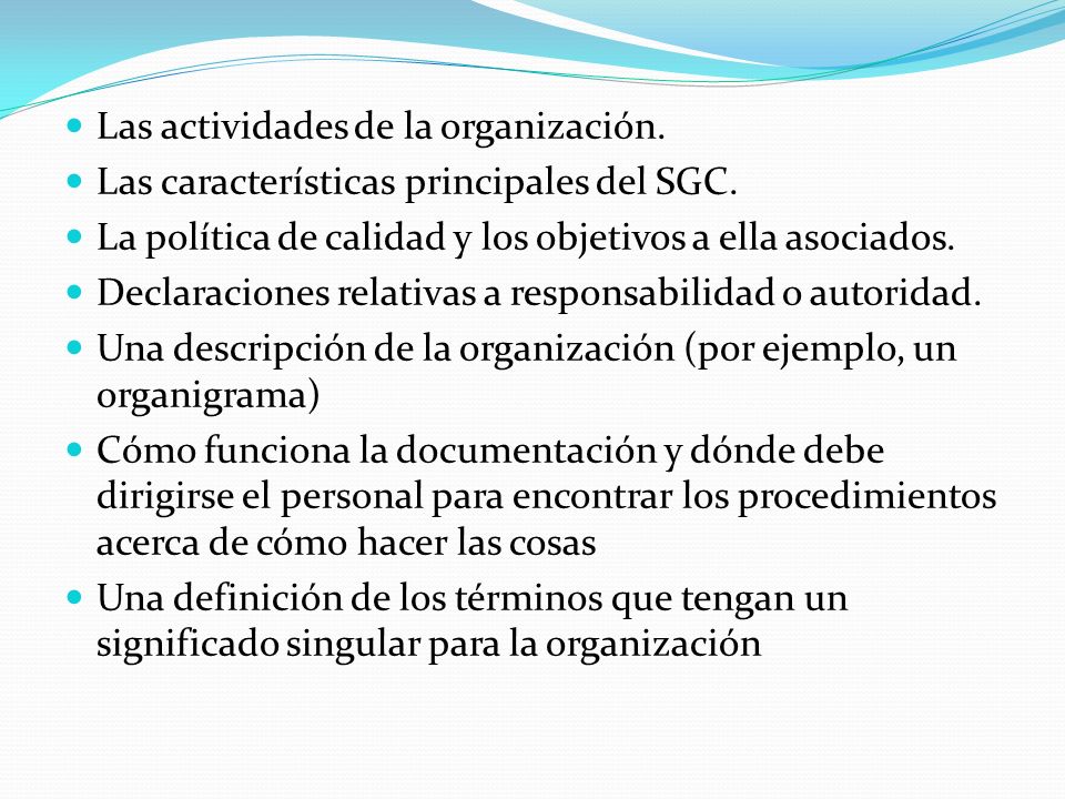 Las actividades de la organización. Las características principales del SGC.