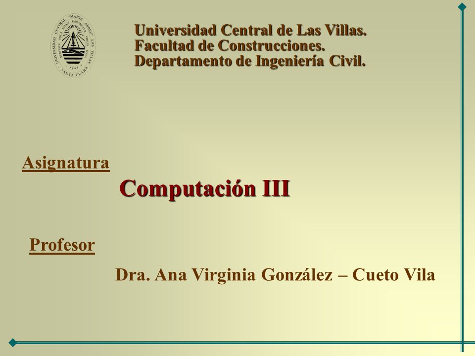 Universidad Central de Las Villas. Facultad de Construcciones.