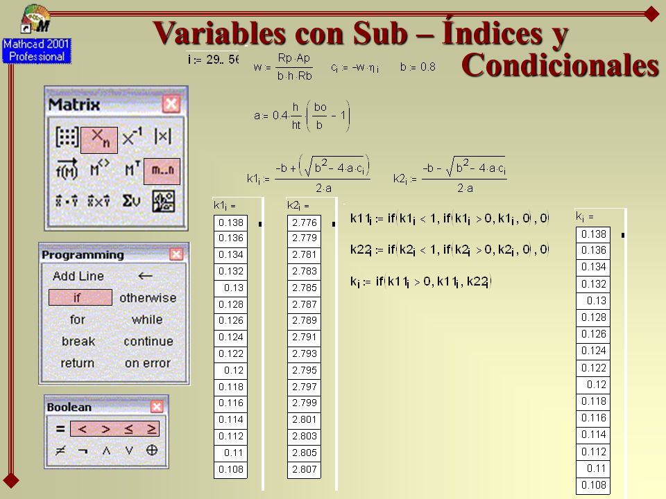 Variables con Sub – Índices y Condicionales