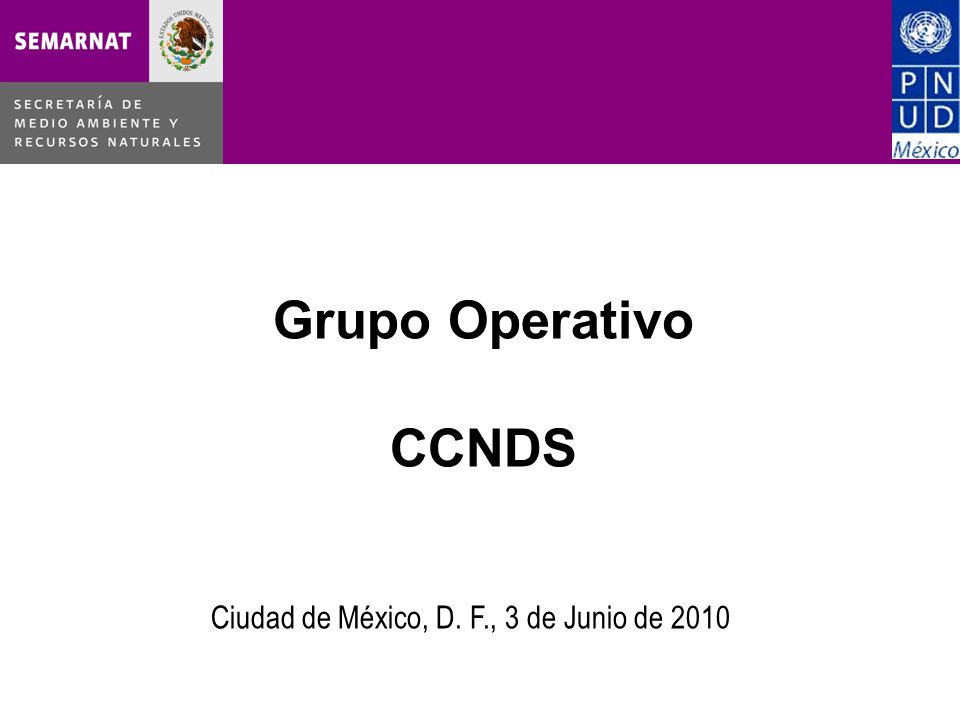 Grupo Operativo CCNDS Ciudad de México, D. F., 3 de Junio de 2010