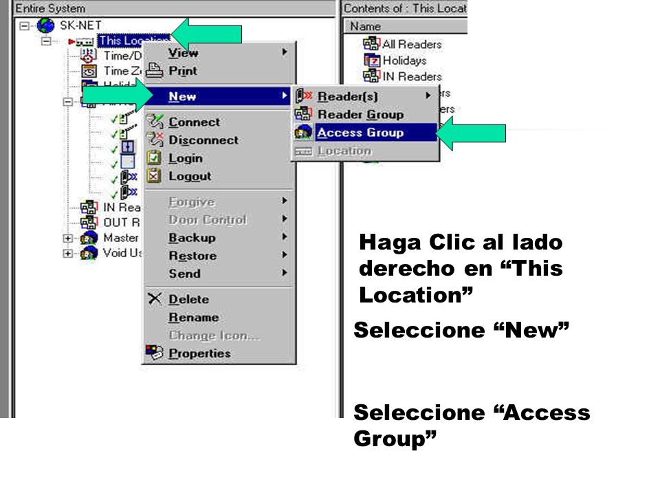 Haga Clic al lado derecho en This Location Seleccione New Seleccione Access Group