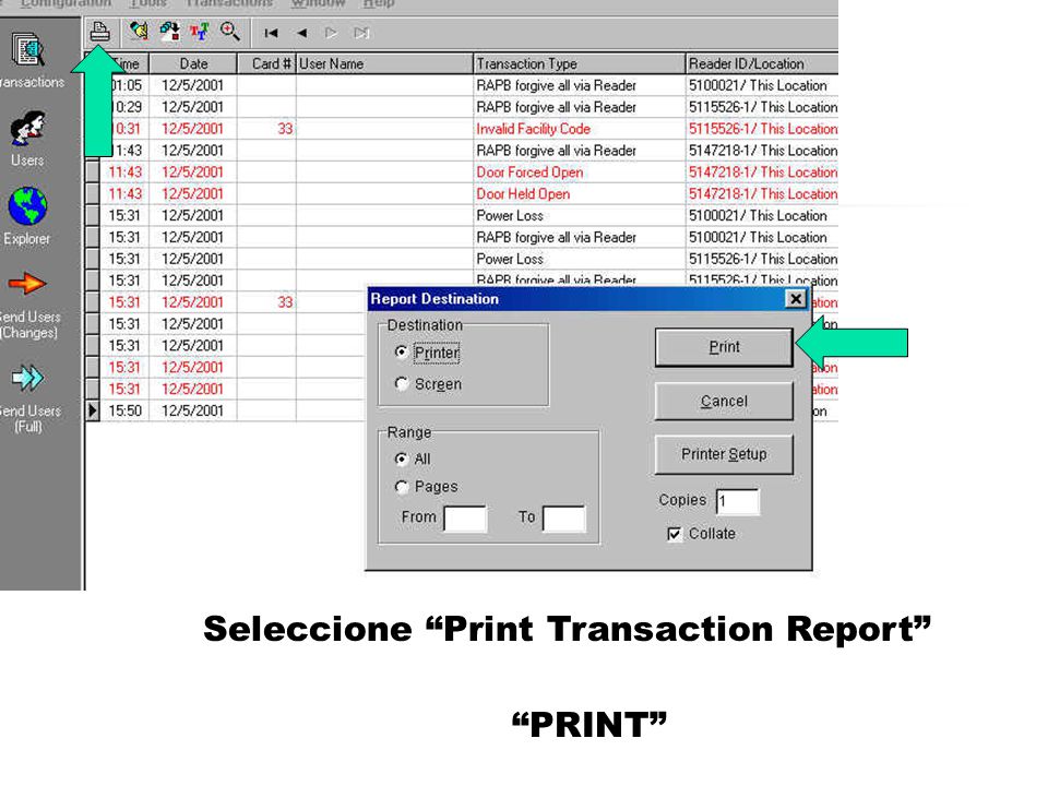 Seleccione Print Transaction Report PRINT