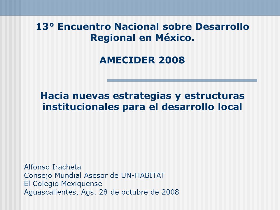 13° Encuentro Nacional sobre Desarrollo Regional en México.