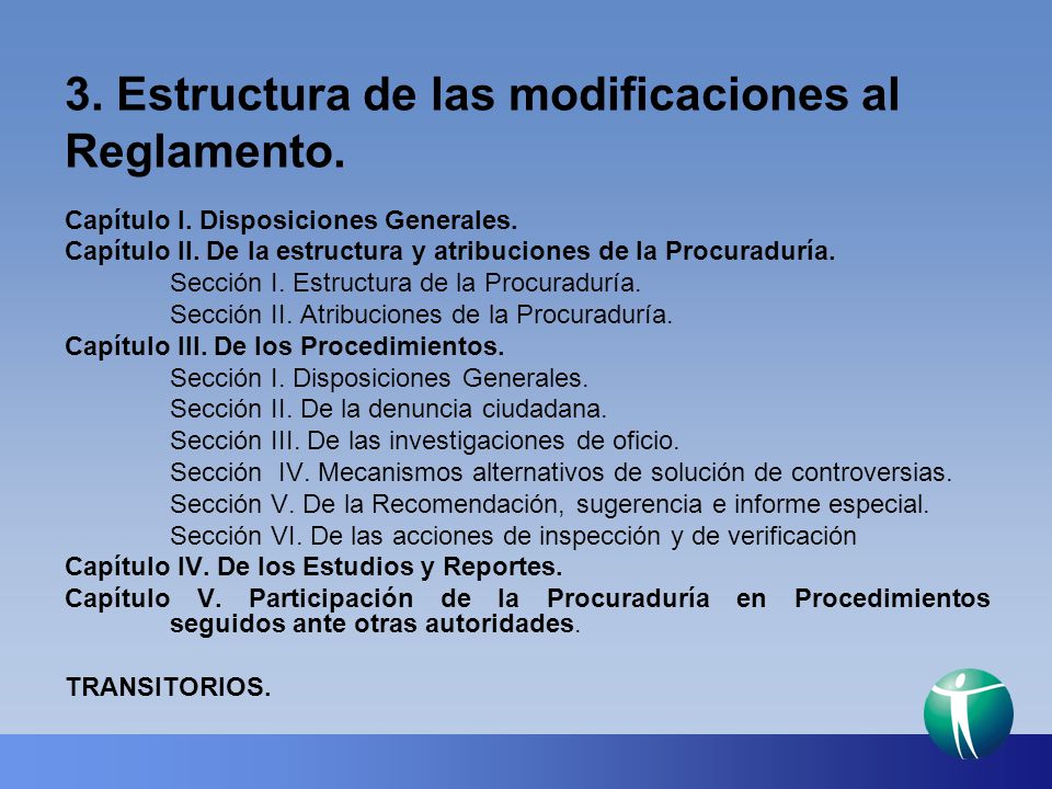3. Estructura de las modificaciones al Reglamento.