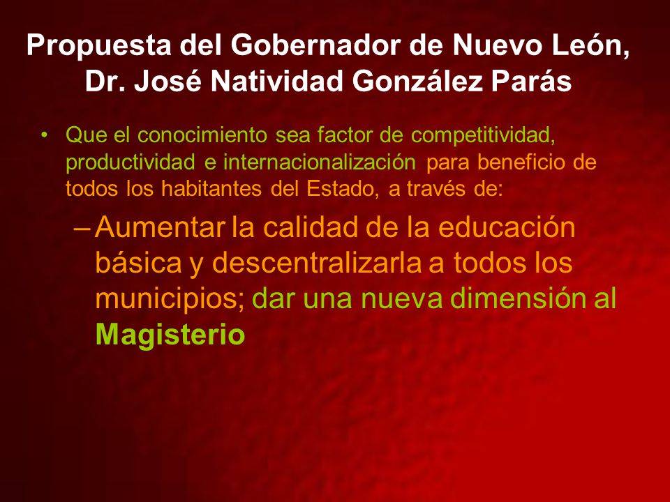 Propuesta del Gobernador de Nuevo León, Dr.