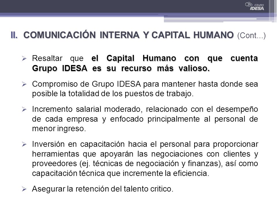 el Capital Humano con que cuenta Grupo IDESA es su recurso más valioso.