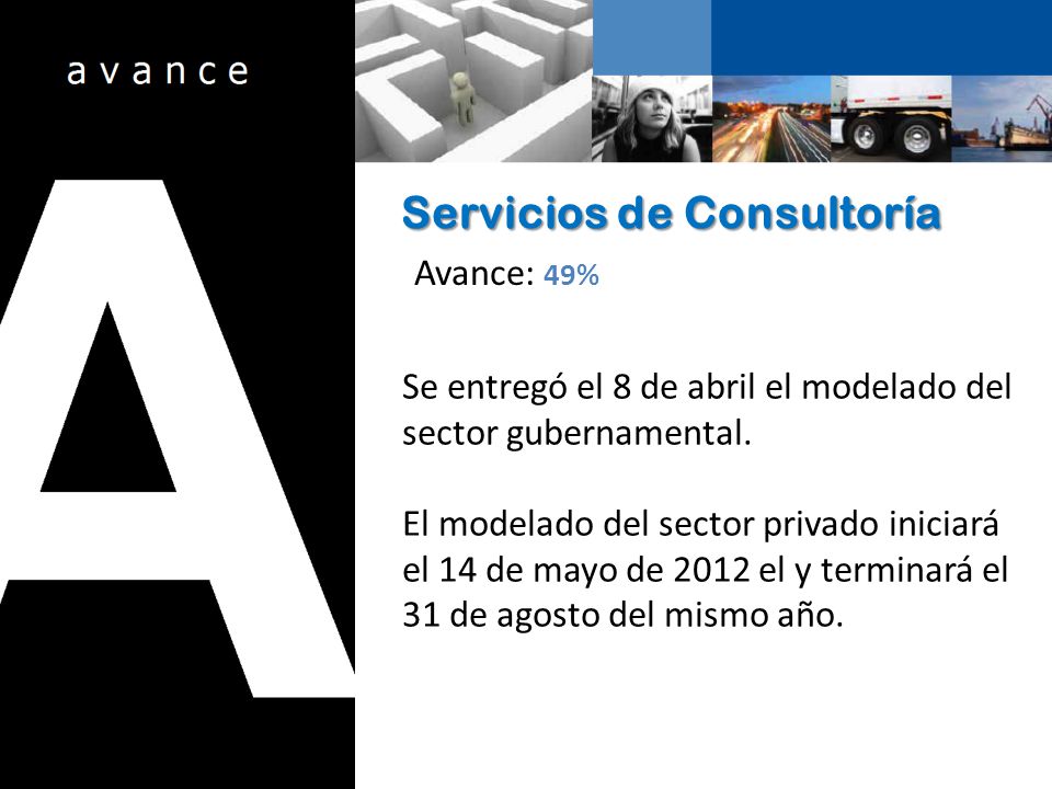 Servicios de Consultoría Se entregó el 8 de abril el modelado del sector gubernamental.