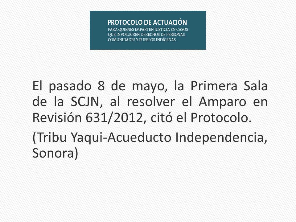 El pasado 8 de mayo, la Primera Sala de la SCJN, al resolver el Amparo en Revisión 631/2012, citó el Protocolo.