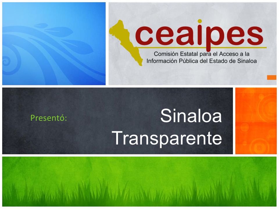 Sinaloa Transparente Presentó: