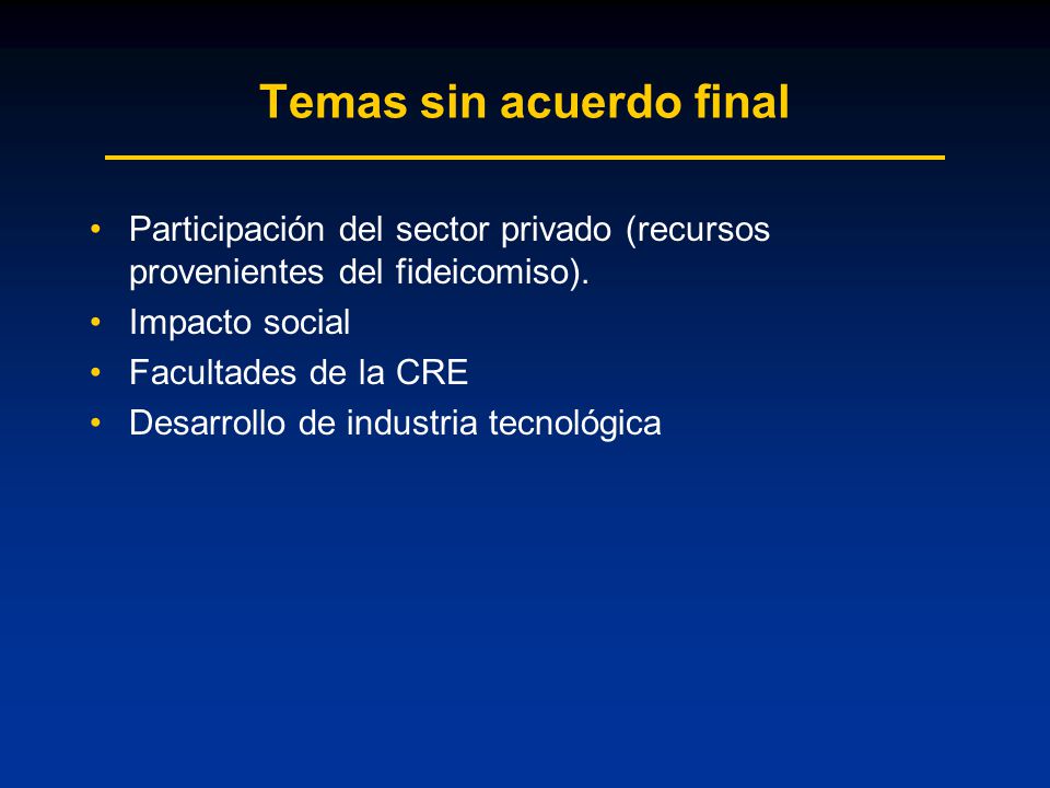 Temas sin acuerdo final Participación del sector privado (recursos provenientes del fideicomiso).